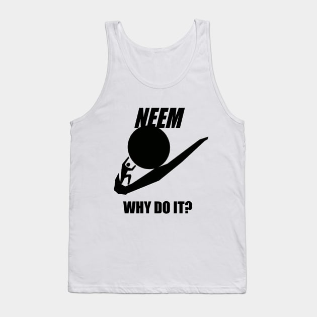 Sisyphus - Why Do It? Tank Top by neememes